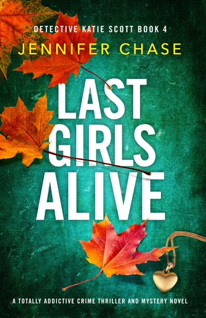 Featured Book: Last Girls Alive by Jennifer Chase