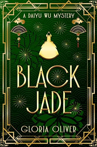 Featured Book: Black Jade – A Daiyu Wu Mystery by Gloria Oliver