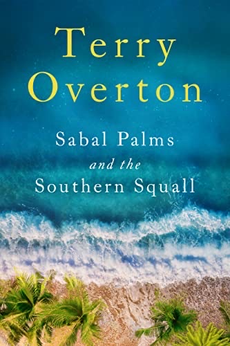 Featured Book:  Sabal Palms and the Southern Squall by Terry Overton