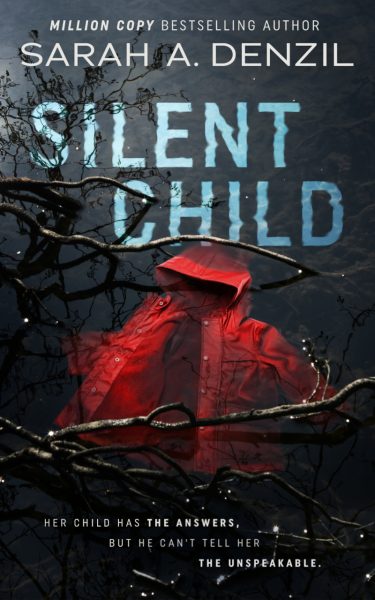 Featured Book: Silent Child by Sarah A. Denzil