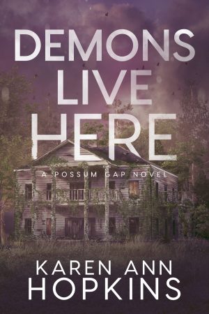FEATURED: Demons Live Here by Karen Hopkins