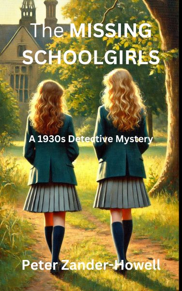 FEATURED: The Missing Schoolgirls by Peter Zander-Howell